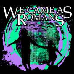 We Came As Romans : Demonstrations